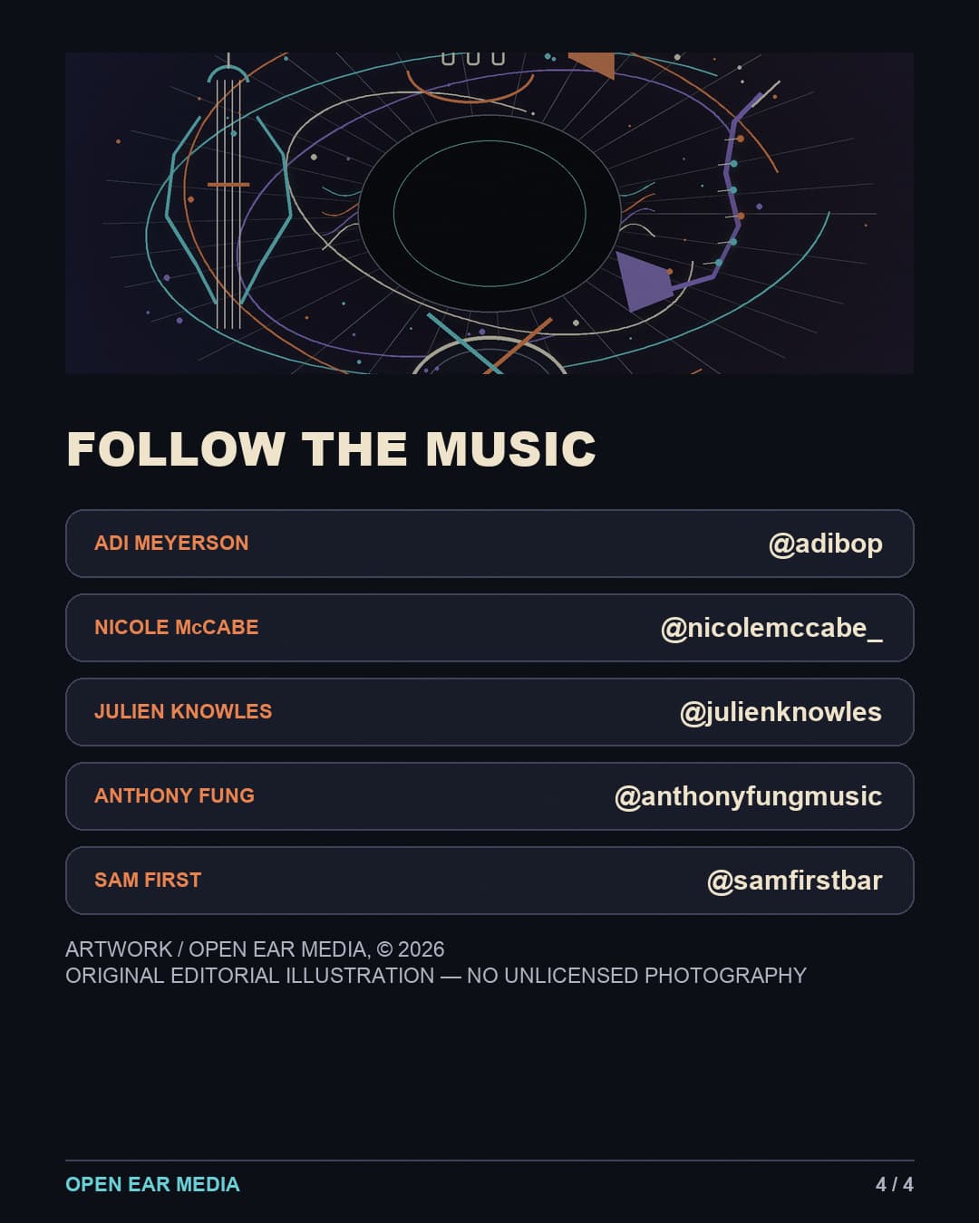 Verified Instagram handles for Adi Meyerson, Nicole McCabe, Julien Knowles, Anthony Fung and Sam First, plus the Open Ear Media artwork credit.
