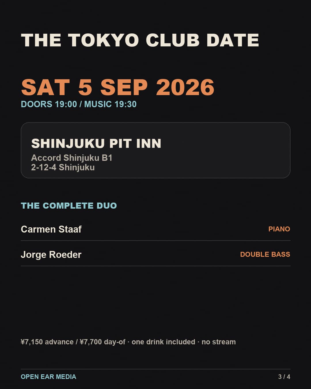Tokyo club-date details for Saturday, September 5, 2026: doors 19:00 and music 19:30 at Shinjuku Pit Inn, Accord Shinjuku B1, 2-12-4 Shinjuku. Complete duo: Carmen Staaf, piano; Jorge Roeder, double bass. Admission is 7,150 yen advance or 7,700 yen day-of with one drink, and there is no stream.