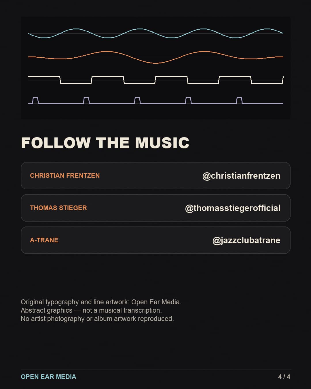 Follow the music: Christian Frentzen, @christianfrentzen; Thomas Stieger, @thomasstiegerofficial; A-Trane, @jazzclubatrane. Original typography and abstract line graphics by Open Ear Media, not musical transcription. No artist photography or album artwork reproduced.