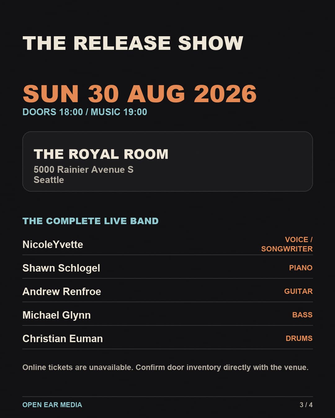 Release-show details for Sunday, August 30, 2026: doors 18:00 and music 19:00 at the Royal Room, 5000 Rainier Avenue South, Seattle. Complete band: NicoleYvette, voice and songs; Shawn Schlogel, piano; Andrew Renfroe, guitar; Michael Glynn, bass; Christian Euman, drums. Online tickets are unavailable and door inventory must be confirmed.